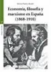 AudioLibro Economía, Filosofía y Marxismo en España (1868-1910) de Rafael Priesca Balbin