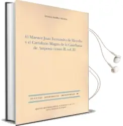 Descargar AudioLibro El Maestre Juan Fernandez de Heredia y el Cartulario Magno de la Castellania de Amposta (Tomo ii, Vol. ii) de Angela Madrid Medina año 2016