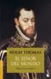 AudioLibro El Señor del Mundo: Felipe ii y su Imperio de Hugh Thomas