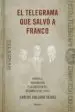 AudioLibro El Telegrama que Salvó a Franco de Carlos Collado Seidel