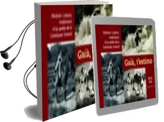 Descargar AudioLibro Gaia, t Estimo: Historia i Cultura Tradicional d un Poble de la Catalunya Central de Varios Autores año 2016