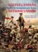 AudioLibro Galvez y España en la Guerra de Indenpendencia de los Estados Unidos de Guillermo Calleja Leal; Gregorio Calleja Leal