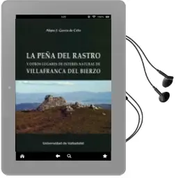 Descargar AudioLibro La Peña del Rastro y Otros Lugares de Interes Natural de Villafranca del Bierzo de Alipio J. Garcia De Celis año 2016