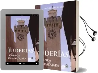 Descargar AudioLibro Las Juderias de Cuenca y Guadalajara de Miguel Romero Saiz año 2016