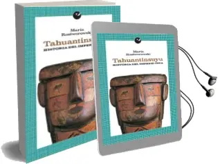 Descargar AudioLibro Tahuantinsuyu. Historia del Imperio Inca de Maria Rostworowski año 2016