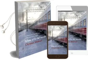 Descargar AudioLibro Billete al fin del Mundo de Christian Wolmar año 2017