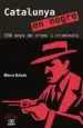 AudioLibro Catalunya en Negre: 150 Anys de Crims i Criminals de Merce Balda