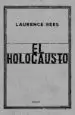 AudioLibro El Holocausto: Las Voces de las Victimas y de los Verdugos de Laurence Rees