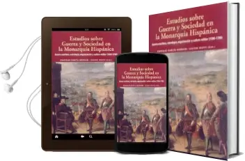 Descargar AudioLibro Estudios Sobre Guerra y Sociedad en la Monarquía Hispánica de Enrique Garcia Hernan; Davide Maffi año 2017