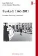 AudioLibro Euskadi 1960-2011: Dictadura, Transicion y Democracia de Juan Pablo (Ed.) Fusi