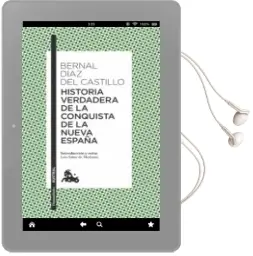 Descargar AudioLibro Historia Verdadera de la Conquista de la Nueva España de Bernal Diaz Del Castillo año 2017