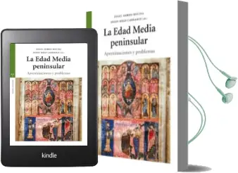 Descargar AudioLibro La Edad Media Peninsular: Aproximaciones y Problemas de Angel Gordo Molina año 2017