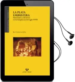 Descargar AudioLibro La Plata Embustera: Emociones y Divorcio en la Guipuzcoa del Siglo Xviii de Iker Echeberría Ayllón año 2017