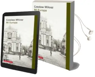 Descargar AudioLibro Mi Europa de Czeslaw Milosz año 2017
