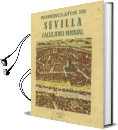 Descargar AudioLibro Nomenclator de Sevilla (Edición Facsímil) de Manuel Alvarez Benavides año 2017