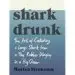 AudioLibro Shark Drunk: The art of Catching a Large Shark From a Tiny Rubber Dinghy in a big Ocean de Morten Stroksnes
