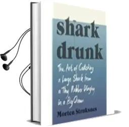 Descargar AudioLibro Shark Drunk: The art of Catching a Large Shark From a Tiny Rubber Dinghy in a big Ocean de Morten Stroksnes año 2017