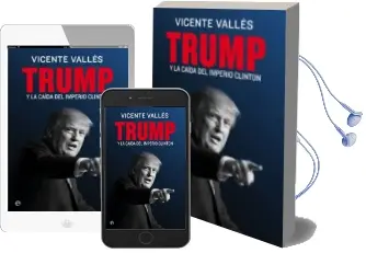 Descargar AudioLibro Trump y la Caida del Imperio Clinton de Vicente Valles año 2017