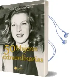 Descargar AudioLibro 50 Mujeres Extraordinarias de Juan Luis Contreras año 2017