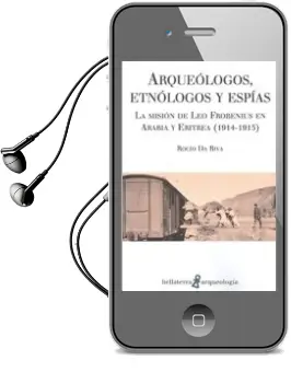 Descargar AudioLibro Arqueólogos, Etnólogos y Espías de Rocio Da Riva año 2017