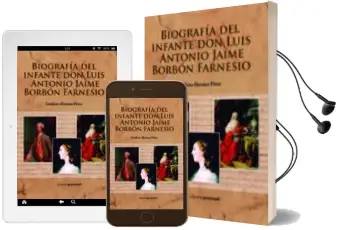 Descargar AudioLibro Biografía del Infante don Luis Antonio Jaime Borbón Farnesio de Emiliano Herraez Perez año 2017