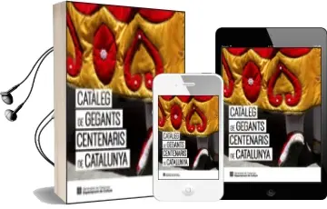 Descargar AudioLibro Catàleg de Gegants Centenaris de Catalunya de Varios Autores año 2017