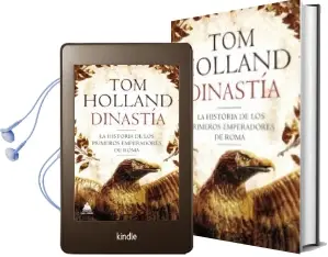 Descargar AudioLibro Dinastia: La Historia de los Primeros Emperadores de Roma de Tom Hollamd año 2017