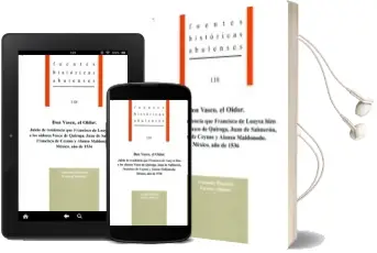 Descargar AudioLibro Don Vasco, el Oidor: Juicio de Residencia que Francisco Loaysa Hizo a los Oidores Vasco de Quiroga, Juan de Salmeron, Francisco de Ceynos y Alonso Maldonado: Mexico, año de 1536 de Armando Mauricio Escobar Olmedo año 2017