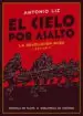 AudioLibro El Cielo por Asalto: La Revolucion Rusa (1905-1917) de Antonio Liz