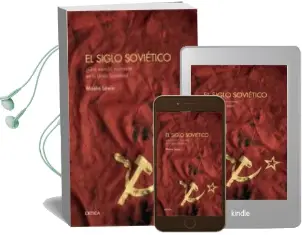 Descargar AudioLibro El Siglo Sovietico: ¿Que Sucedio Realmente en la Union Sovietica? de Moshe Lewin año 2017