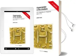 Descargar AudioLibro Esperando a los Arabes: Los Visigodos en Hispania (507-711) (2ª Ed.) de Javier Arce año 2017