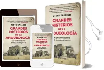 Descargar AudioLibro Grandes Misterios de la Arqueología de Jesus Callejo año 2017