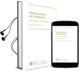 Descargar AudioLibro Història Moral de Catalunya de Pere Gil I Estalella año 2017
