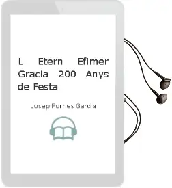 Descargar AudioLibro L Etern Efímer. Gràcia, 200 Anys de Festa de Josep Fornés Garcia año 2017