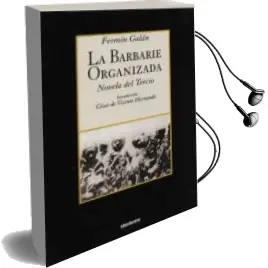 Descargar AudioLibro La Barbarie Organizada de Fermín Galán año 2017