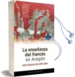 Descargar AudioLibro La Enseñanza del Francés en Aragón de Varios Autores año 2017