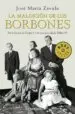 AudioLibro La Maldicion de los Borbones de Jose Maria Zavala