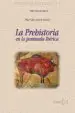 AudioLibro La Prehistoria en la Peninsula Iberica (Historia de España i) de Pilar (Coord.) Lopez Garcia