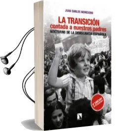 Descargar AudioLibro La Transicion Contada a Nuestros Padres: Nocturno de la Democracia Española de Juan Carlos Monedero Fernandez año 2017