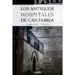 AudioLibro Los Antiguos Hospitales de Cantabria de Ana Rubio Celemin