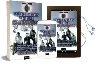 Descargar AudioLibro Los Exploradores de Hitler Ss-Ahnenerbe de Javier Martinez Pinna año 2017