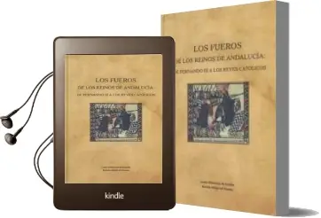 Descargar AudioLibro Los Fueros de los Reinos de Andalucía de Fernando iii a los Reyes Católicos de Miguel Angel Chamorro Contudo año 2017
