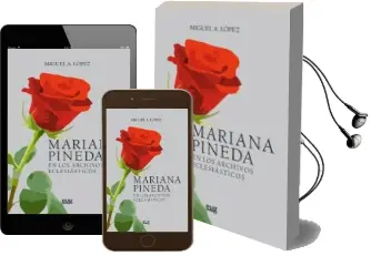 Descargar AudioLibro Mariana Pineda. en los Archivos Eclesiásticos de Miguel A. Lopez año 2017