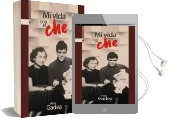 Descargar AudioLibro Mi Vida con el che de Hilda Gadea año 2017