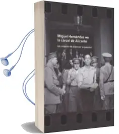 Descargar AudioLibro Miguel Hernández en la Cárcel de Alicante de Varios Autores año 2017