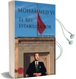 Descargar AudioLibro Mohammed vi, el rey Estabilizador de Jean Claude Martinez Martinez año 2017