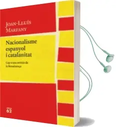 Descargar AudioLibro Nacionalisme Espanyol i Catalanitat de Joan Lluis Marfany año 2017