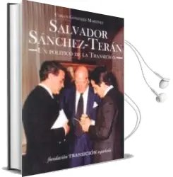 Descargar AudioLibro Salvador Sanchez-Teran: Un Politico de la Transicion de Carlos Gonzalez Martinez año 2017