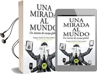 Descargar AudioLibro Una Mirada al Mundo: Un Intento de Ensayo Global (2ª Ed.) de Enrique (Coord.) Cortes De Abajo año 2017