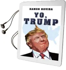 Descargar AudioLibro Yo, Trump de Ramon Rovira año 2017